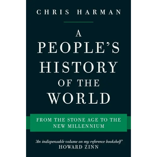 A People's History of the World: From the Stone Age to the New Millennium