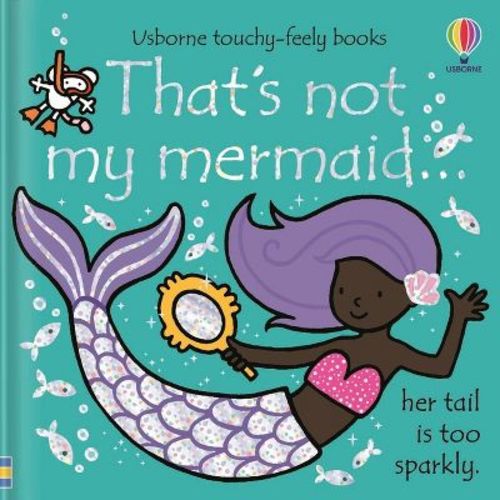 That's Not My Mermaid. - by Fiona Watt Board Book