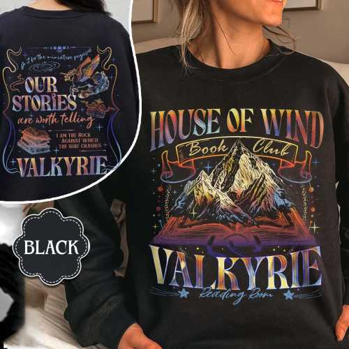 Acotar House of Wind Book Club Sweatshirt, Climb the Mountain Shirt, Valkyrie Reading Room,Valkyrie Acotar, Prythian Shirt,Night Court Shirt