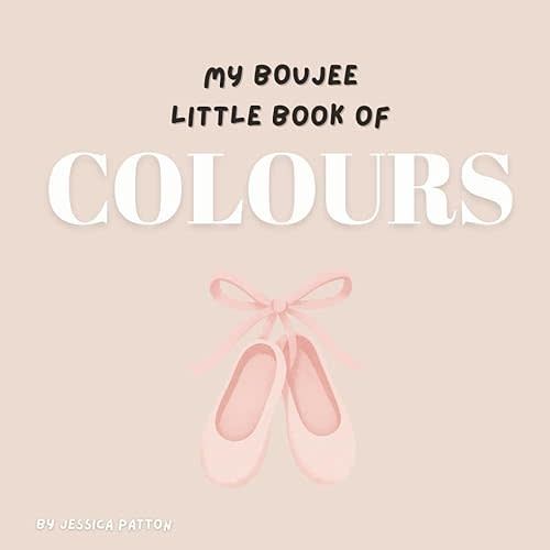 My Boujee Little Book of Colours (My Boujee Baby) Paperback – Large Print, October 26, 2025