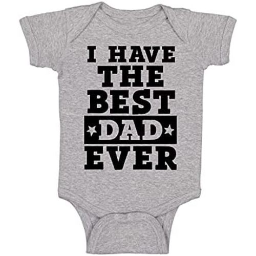 I Have The Best Dad Ever - Funny Baby Essentials Bodysuit Romper - Newborn Baby Girl Clothes