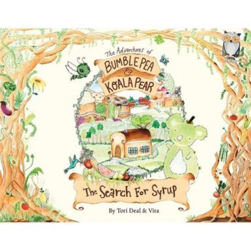 The Adventures of Bumble Pea and Koala Pear - by Tori Deal & Vira Becker (Paperback)