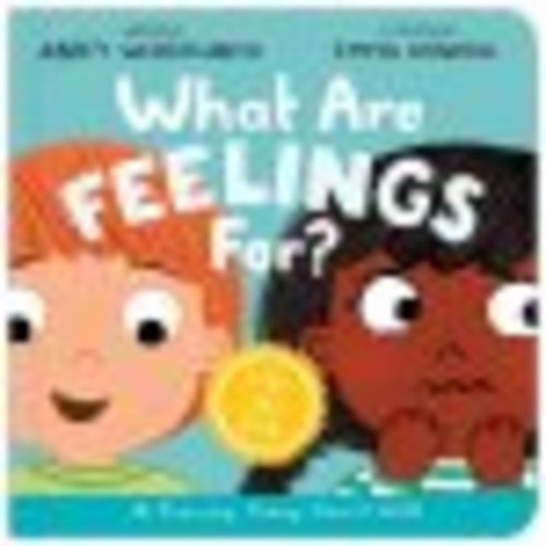 What Are Feelings For? Board Book: A Lift-the-Flap Board Book: Abbey Wedgeworth: 9781802543018 - Christianbook.com