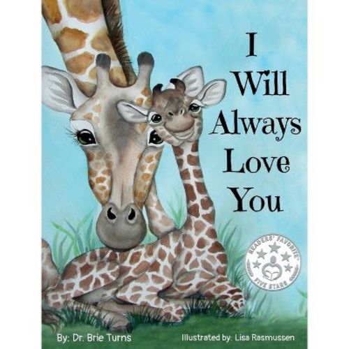 I Will Always Love You - by Brie Turns (Hardcover)