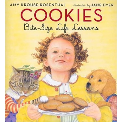 Cookies: Bite-Size Life Lessons - Hardcover By Rosenthal, Amy Krouse - VERY GOOD