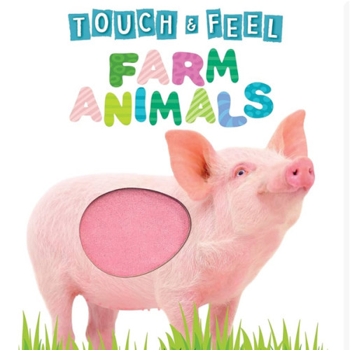 Touch and Feel Farm Animals
