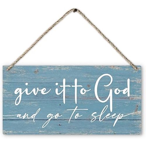 Give It To God And Go To Sleep Sign