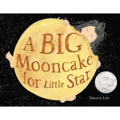 A Big Mooncake for Little Star (Caldecott Honor Award Winner) a book by Grace Lin MD - Bookshop.org US