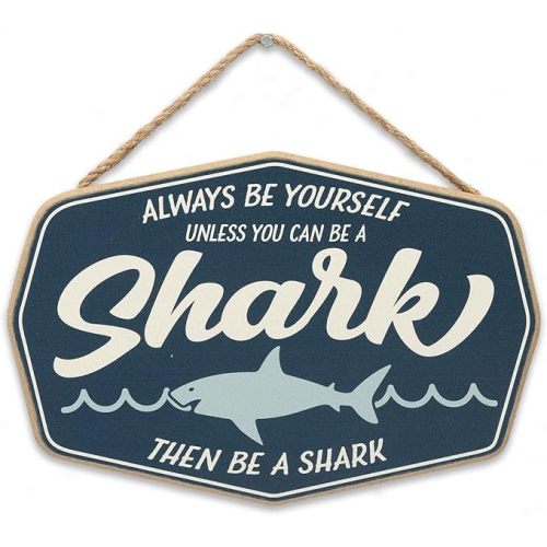Be Yourself Unless You Can Be a Shark Hanging Wood Wall Decor - Fun Shark Sign for Home Decorating