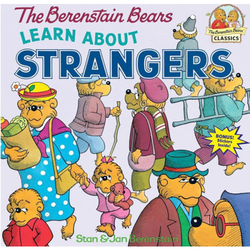 The Berenstain Bears Learn About Strangers