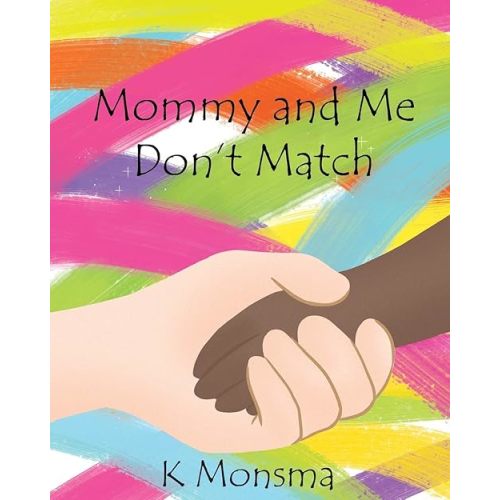 Mommy and Me Don't Match Paperback – June 4, 2018