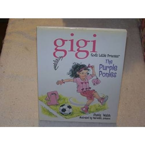 The Purple Ponies (Gigi, God's Little Princess)