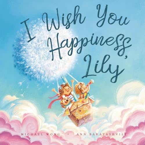 I Wish You Happiness Lily (The Unconditional Love for Lily Series)