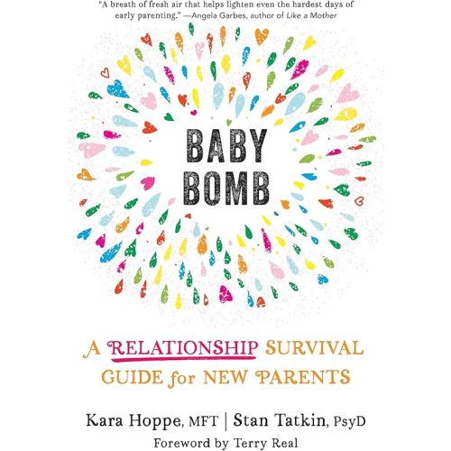 Baby Bomb: A Relationship Survival Guide for New Parents Paperback – July 1, 2021