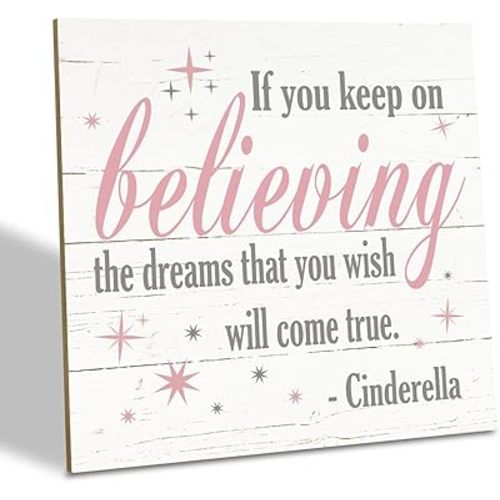 Nursery Decor, Inspirational Sign, Wood Plaque Table Art Sign 6.2*6.2inch, Princess Shelf Decor, Bedroom Decor for Baby Girl, Cute Decor, If You Keep On Believing The Dreams You Wish Will Come True B