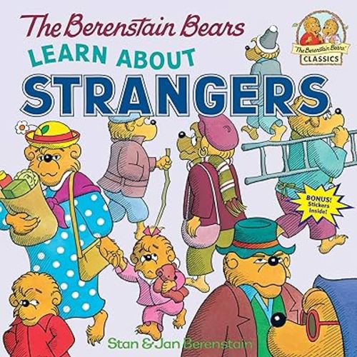 The Berenstain Bears Learn About Strangers