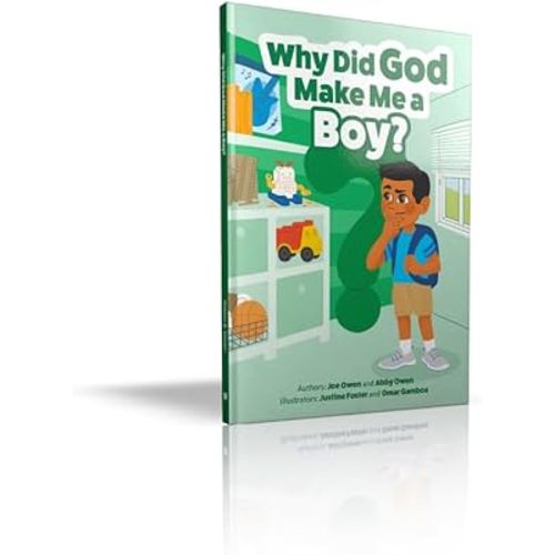 Why Did God Make Me a Boy?