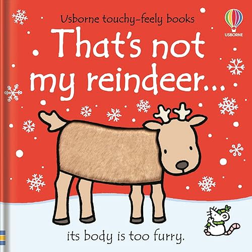 That's not my reindeer...: An Interactive, Sensory Touchy-Feely Holiday Book with Tactile Patches for Babies and Toddlers (THAT'S NOT MY�) Board book – Touch & Feel, September 3, 2024