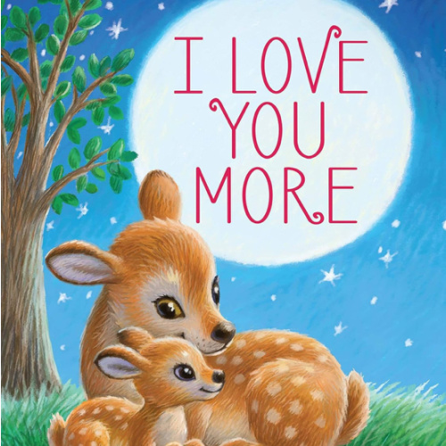 I Love You More - Children's Padded Board Book