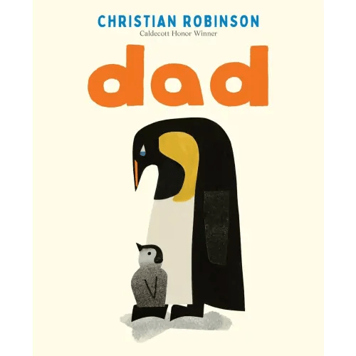 Dad by Christian Robinson (hardcover)