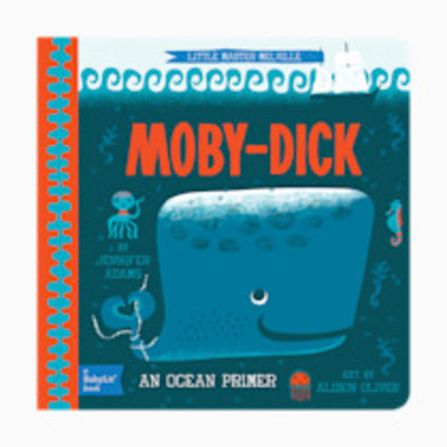 Moby Dick: A BabyLit® Ocean Primer (BabyLit Classics)