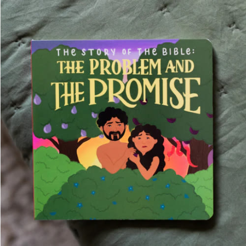The Story of the Bible: The Problem and the Promise