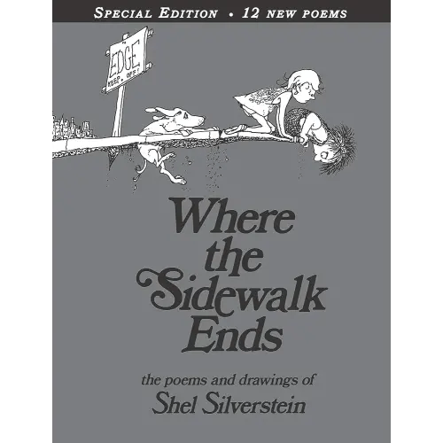 Where the Sidewalk Ends Special Edition with 12 Extra Poems: Poems and Drawings