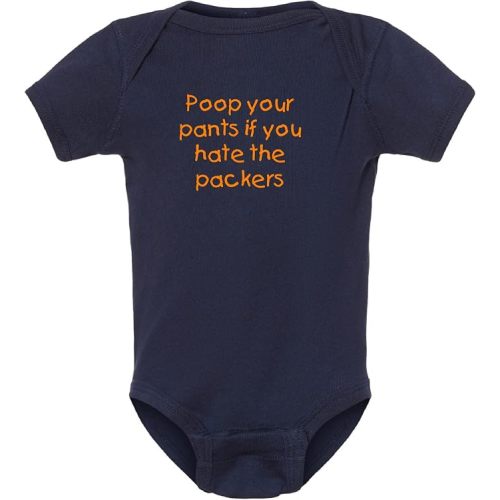 Campus Originals Bears Fan Poop Your Pants if You Hate the Packers Baby Bodysuit