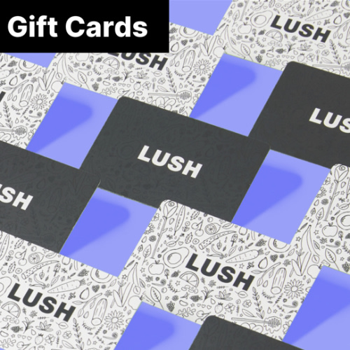 Gift Cards | LUSH