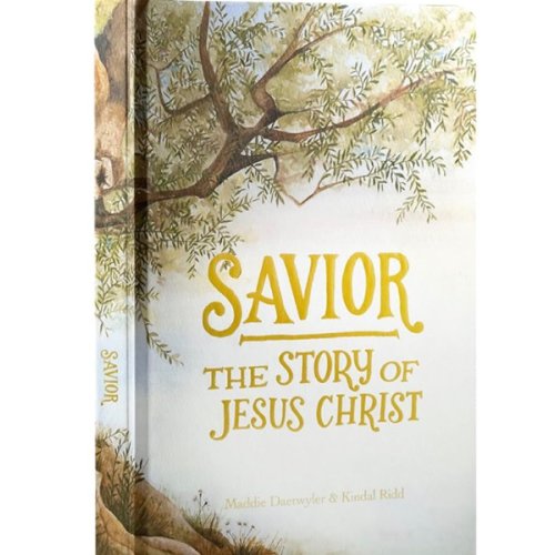 Savior: The Story of Jesus Christ