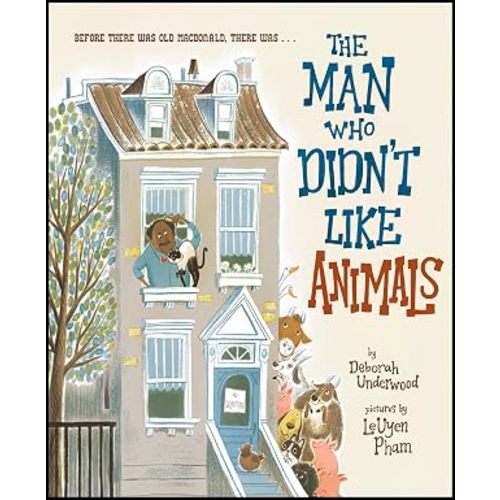 The Man Who Didn't Like Animals - Hardcover