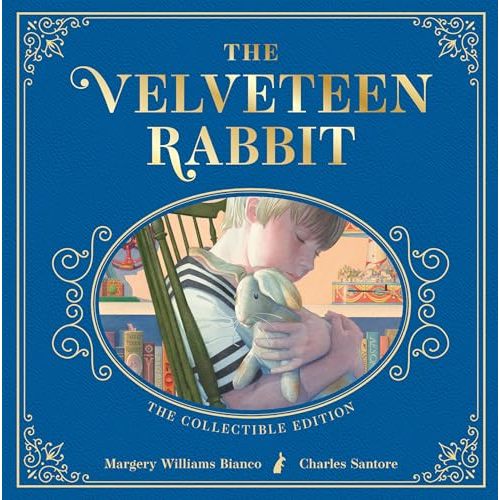 The Velveteen Rabbit: The Collectible Leather Edition (Charles Santore Children's Classics)