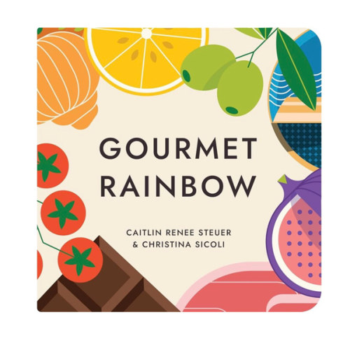 Gourmet Rainbow Board Book Poems About Color and Food Facts for Early Reader Baby 0-12M and Toddler Learning Resource 1-4 Years Preschool Classroom Teacher Must Have