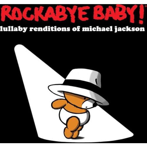 Rockabye Baby! Lullaby Renditions of Michael Jackson