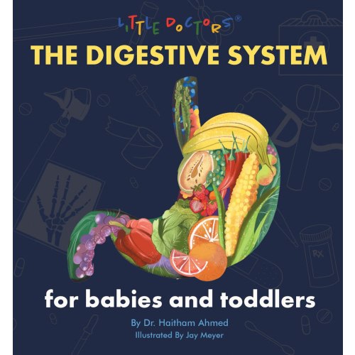 The Digestive System for Babies and Toddlers by Dr Haitham Ahmed, (Board Book) | Indigo
