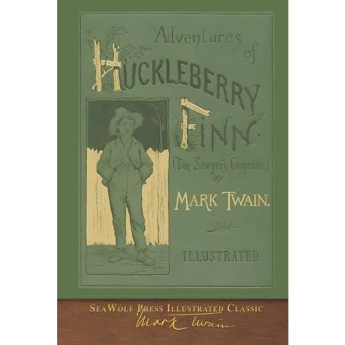 Adventures of Huckleberry Finn (SeaWolf Press Illustrated Classic): First Edition Cover