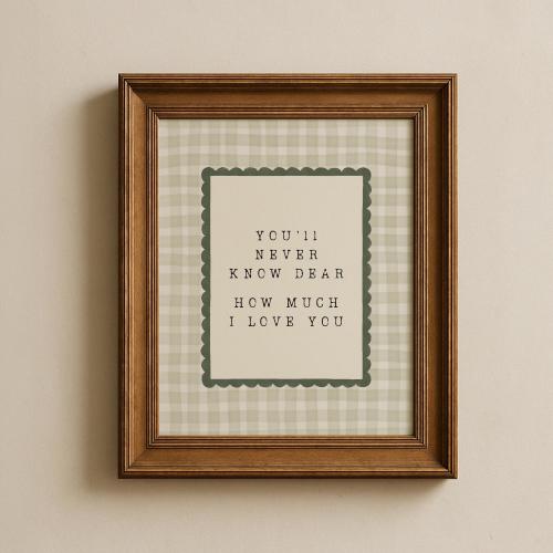 You'll Never Know Dear Nursery Wall Art