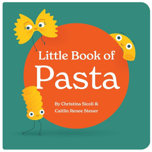 Little Book of Pasta Board Book for Babies and Toddlers about Shapes Read with Phonics and Rhymes Baby Book 0-12 Months Toddler Book Ages 1-4 (Little Books: Culinary Collection (3 books))