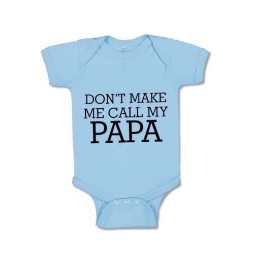 Cute Rascals Baby Bodysuit Don'T Make Me Call My Papa Funny Boy & Girl Baby Clothes Cotton