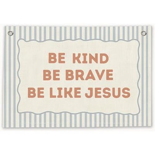 RTXLEZM Christian Nursery Decor,Be Kind Brave Be Like Jesus Banner