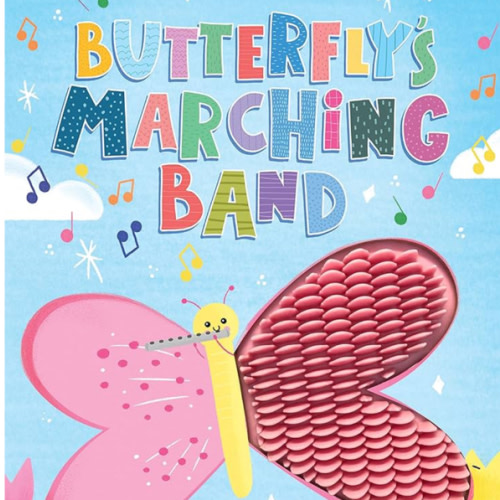 Butterfly's Marching Band - Silicone Touch and Feel Board Book - Sensory Board Book
