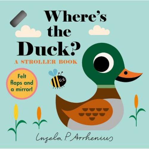 Where's the Duck?: A Stroller Book - (Board Book)