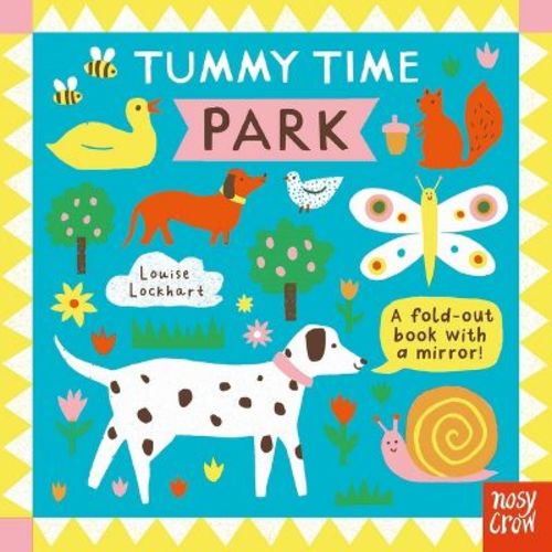 Tummy Time: Park - by Nosy Crow Ltd (Board Book)