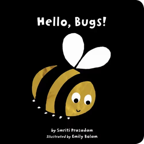 Hello, Bugs! Book By Smriti Prasadam, (Board Book) | Indigo