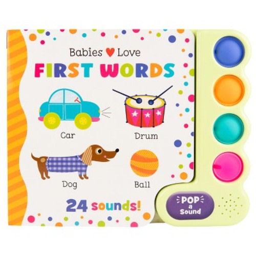 Babies Love First Words  - by  Scarlett Wing