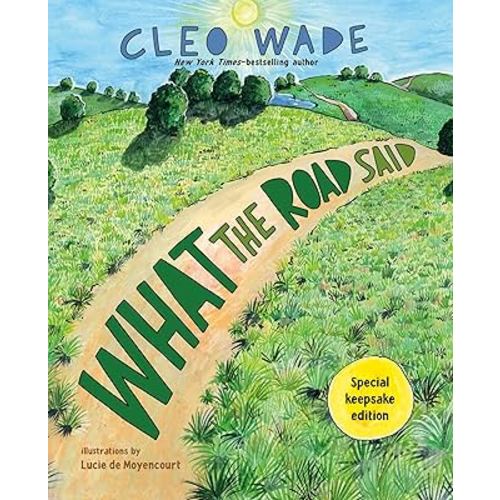 What the Road Said (Special Keepsake Edition): A perfect gift for graduation