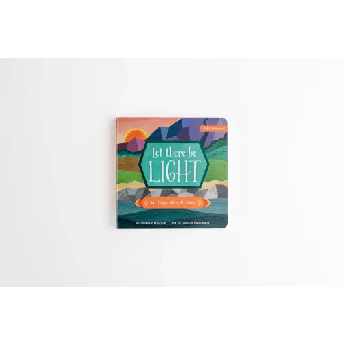 Let There Be Light: An Opposites Primer — Catechesis Books