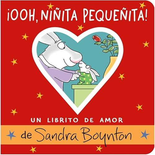 ¡Ooh, niñita pequeñita! (Ooo, Baby Baby!): Un librito de amor (Un Librito De Amor / a Little Book of Love) (Spanish Edition) Board book – December 5, 2023