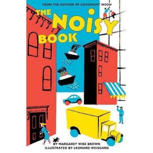 The Noisy Book by Margaret Wise Brown (Board Book)