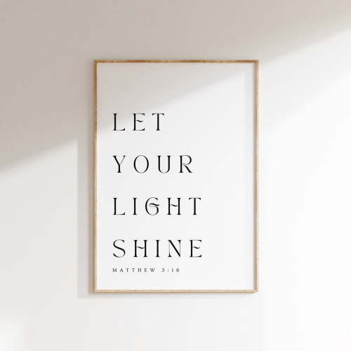 Matthew 5:16 Let Your Light Shine Be The Bible Verse Modern Christian Scripture Wall Art Print